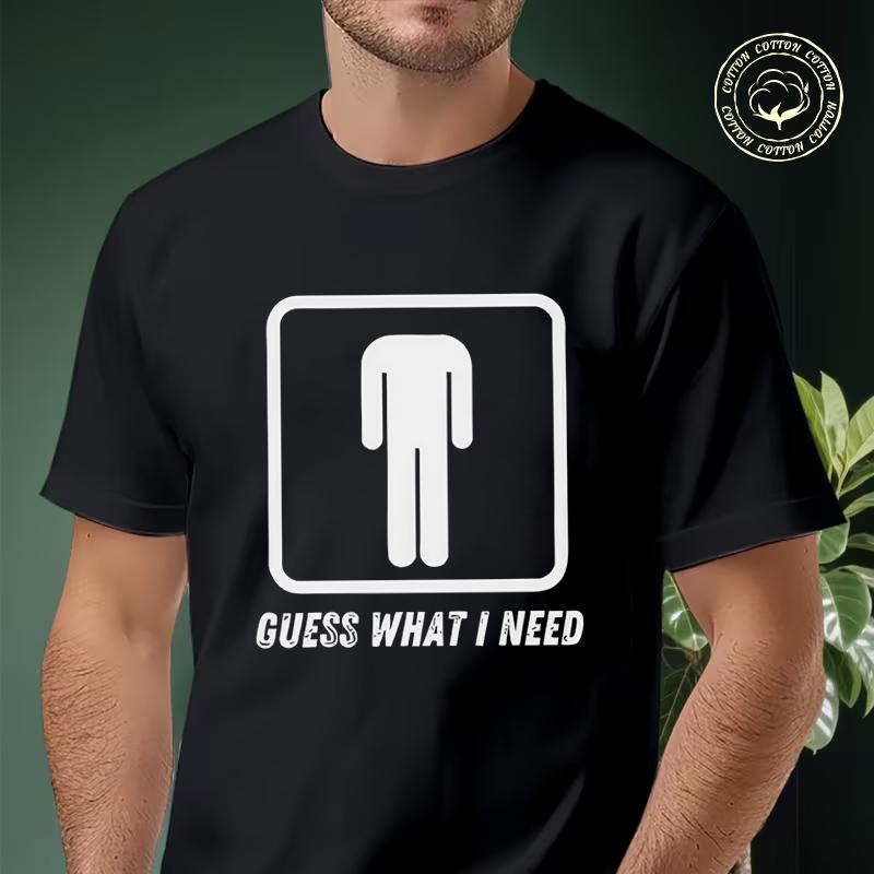 Human Figure Outline And GUESS WHAT I NEED Moto T-shirt Men's Summer Cotton Fashionable Casual