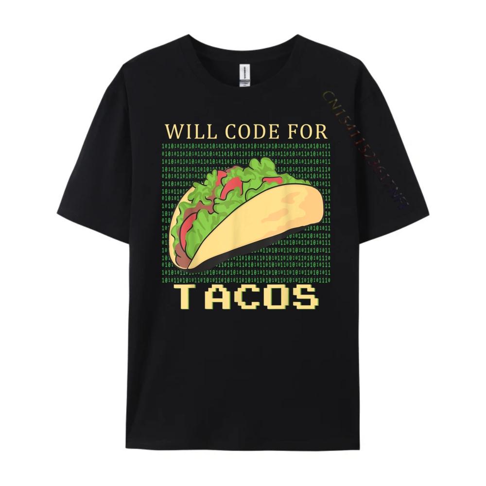 Will Code For Tacos Software Developer Coder Black T Shirt Man Clothes