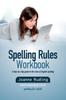 The Spelling Rules Workbook Book