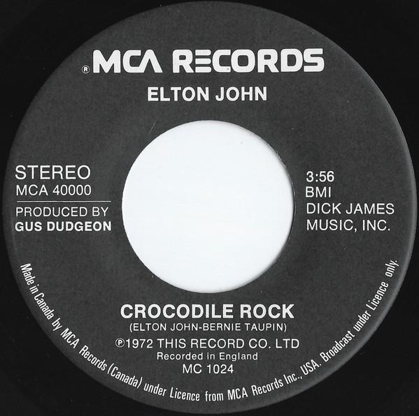 

7inch Record ELTON JOHN - Crocodile Rock MCA40000 MCA 1972 Canada Rock Used