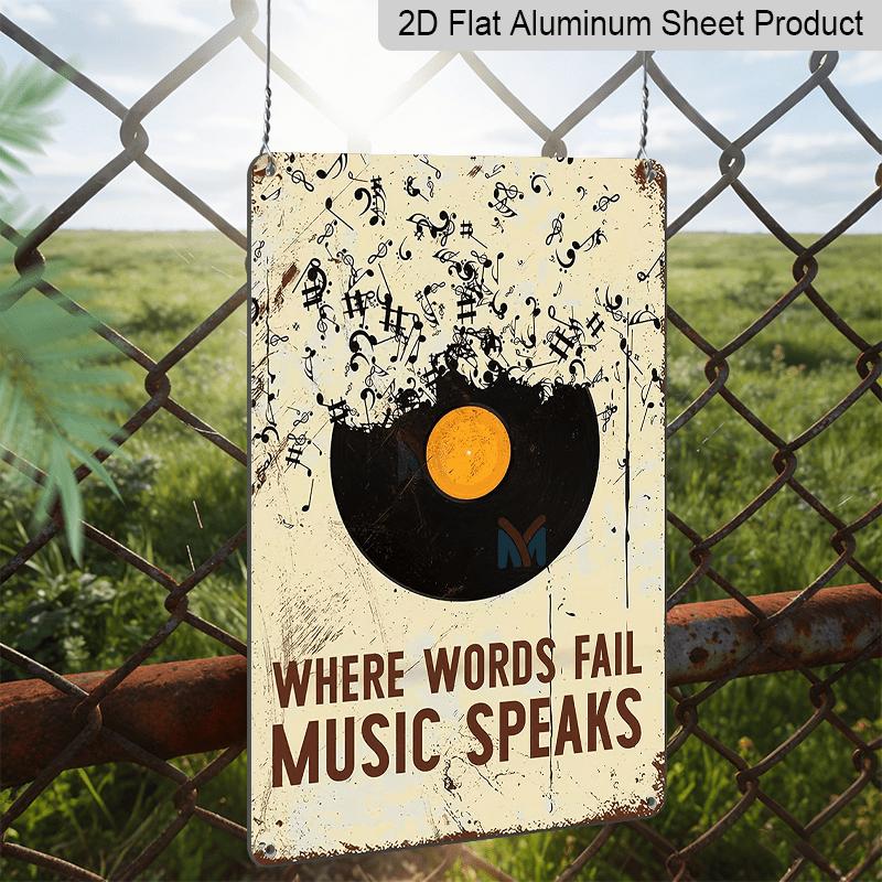 2D Flat, 1pc Vintage Metal Sign "Where Words Fail Music Speaks" - Music-Themed Wall Decor with Vinyl Record & Musical Notes - Aluminium Poster for