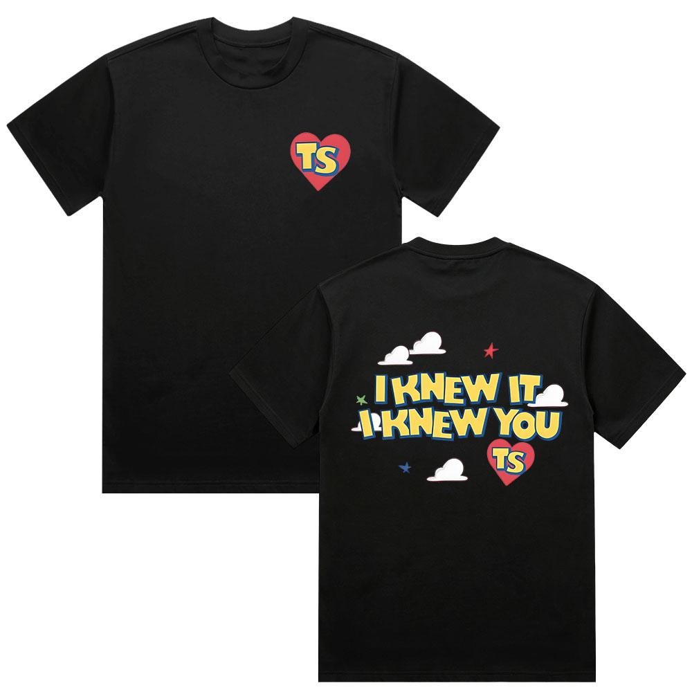 I Knew It I Knew You Shirt Cute TS Story Graphic Print T Shirt Summer Comfort Cotton Short Sleeve Unisex Casual Oversized Tees
