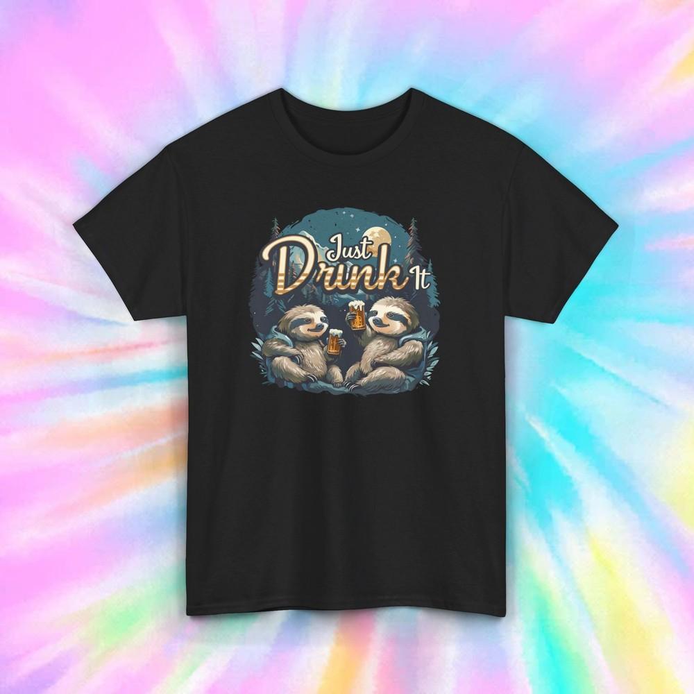 

Funny Sloth Drinking Shirt | Just Drink It | Beer Lover Graphic Tee XL