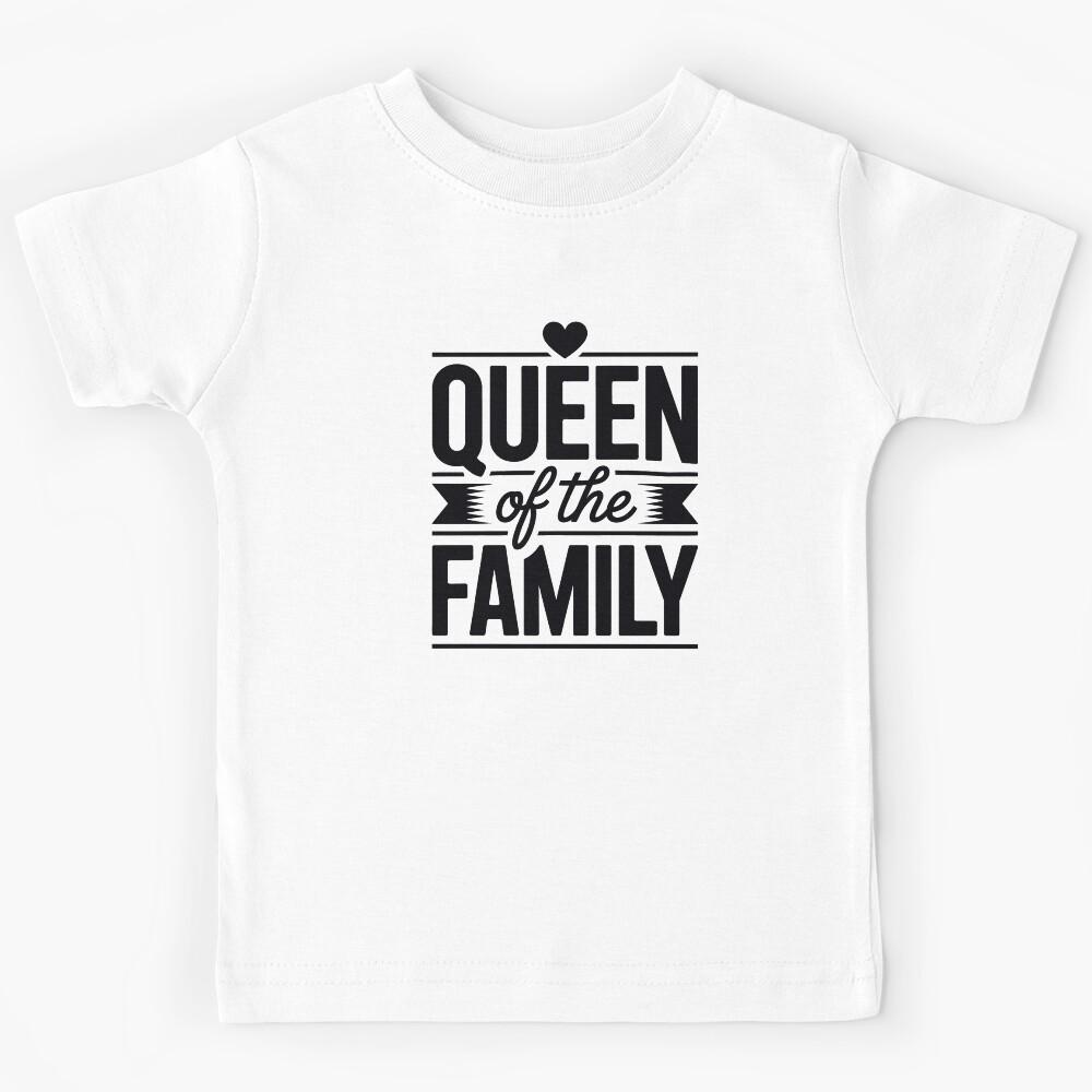 Queen of the Family Kids T-Shirt 130