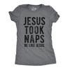 Womens Jesus Took Naps T Shirt Funny Novelty Christian Religion Faith Graphic