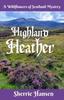 Kniha Highland Heather : A Wildflowers of Scotland Mystery : 1