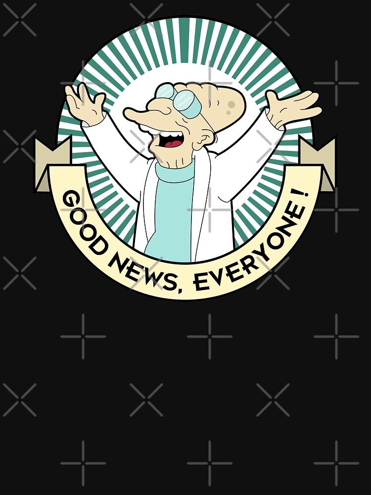 Milo Murphy's Law Professor Farnsworth - Good News Everyone! Classic Unisex T-Shirt