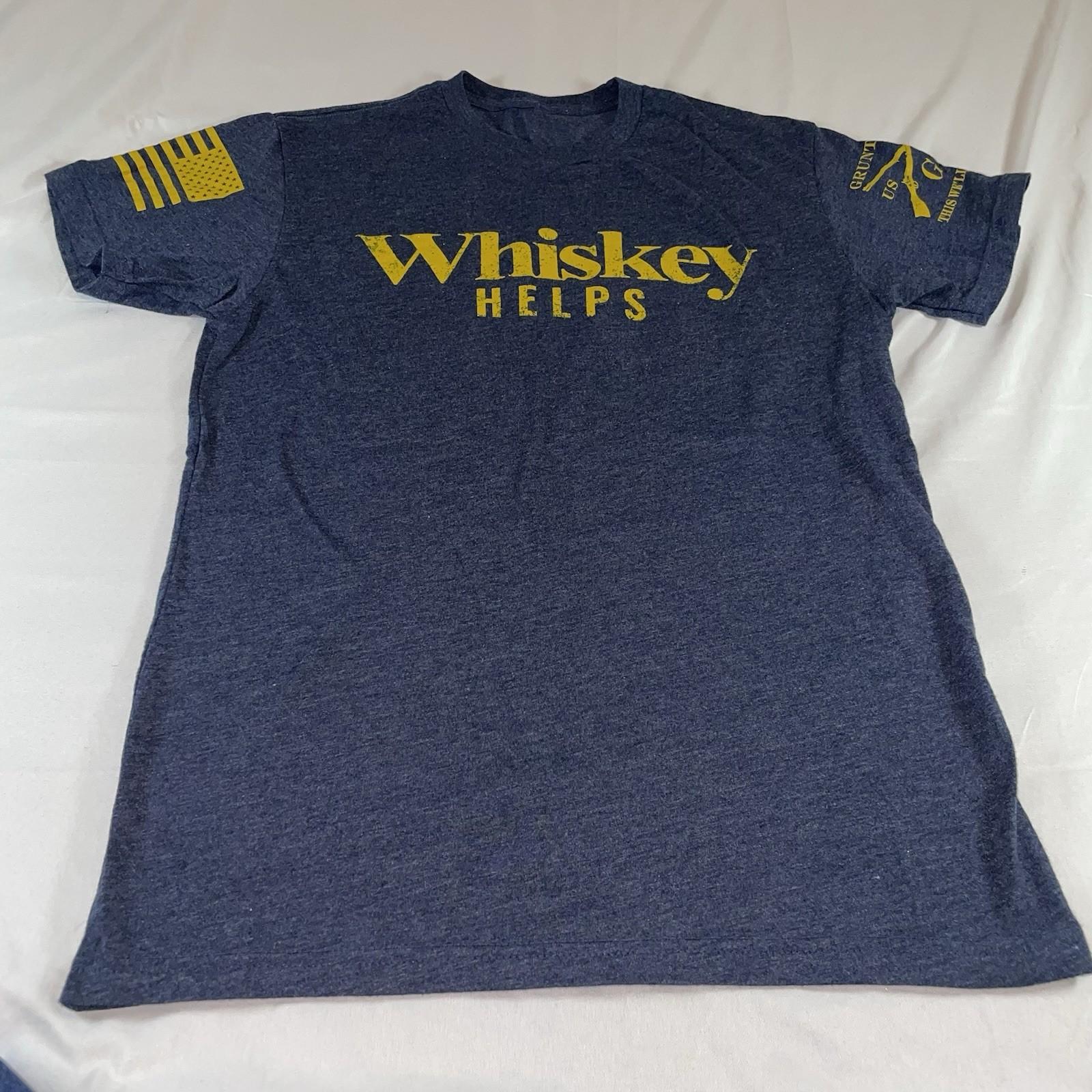Grunt Style “Whiskey Helps” Men’s Small CC-2884 Unisex T-Shirt XXXL