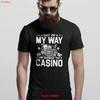 Out Of My Way Im Going To Casino T Shirt Funny Las Vegas Gambling Gambler Vintage Washed Casual Designer Clothes Stylish