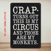 Funny Metal Tin Sign 8x12 Black & White Humorous Wall Art for Man Cave, Garage, Bar, Circus Quote Decor