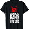 Funny Drummer T-Shirt _ Funny Drumming Saying Drum Kit Tee