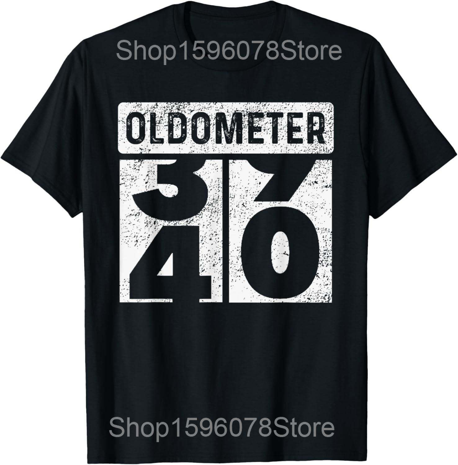 

Oldometer Odometer Funny 40th Birthday Gift 40 yrs Old Joke T Shirts Men Humor Streetwear Tee Short Sleeve Unisex Loose Clothing S
