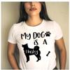 ZIMOXUAN "MY DOG IS A HUSKY" Funny Letter Print T-shirt Cotton Loose Short-sleeved T-shirt for Lady Tops Tee