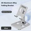 Foldable Mobile Phone Stand Aluminum Alloy Cell Phone Bracket Tablet Holder  Desktop Use