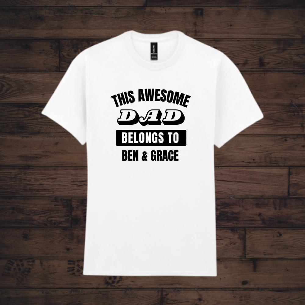PERSONALISED Dad Gift This Awesome Dad Belongs To Your Name TShirt Fathers Day