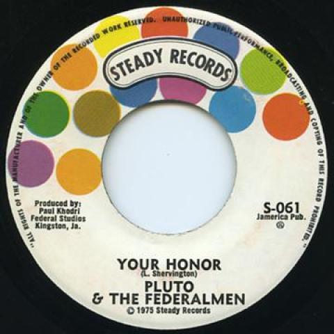 

7inch Record PLUTO - Your Honor S061 Steady Records 1975 US Reggae, Ska & Dub