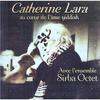 CD - Catherine Lara - Au coeur de l'âme yiddish - Boîtier cristal - 10 titres - Support audio