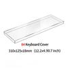 Clear Acrylic Mechanical Keyboard Dust Cover Protector Case For 60 96 98 104/108Key Transparent Anti-Dust Keyboard & Mouse Cover