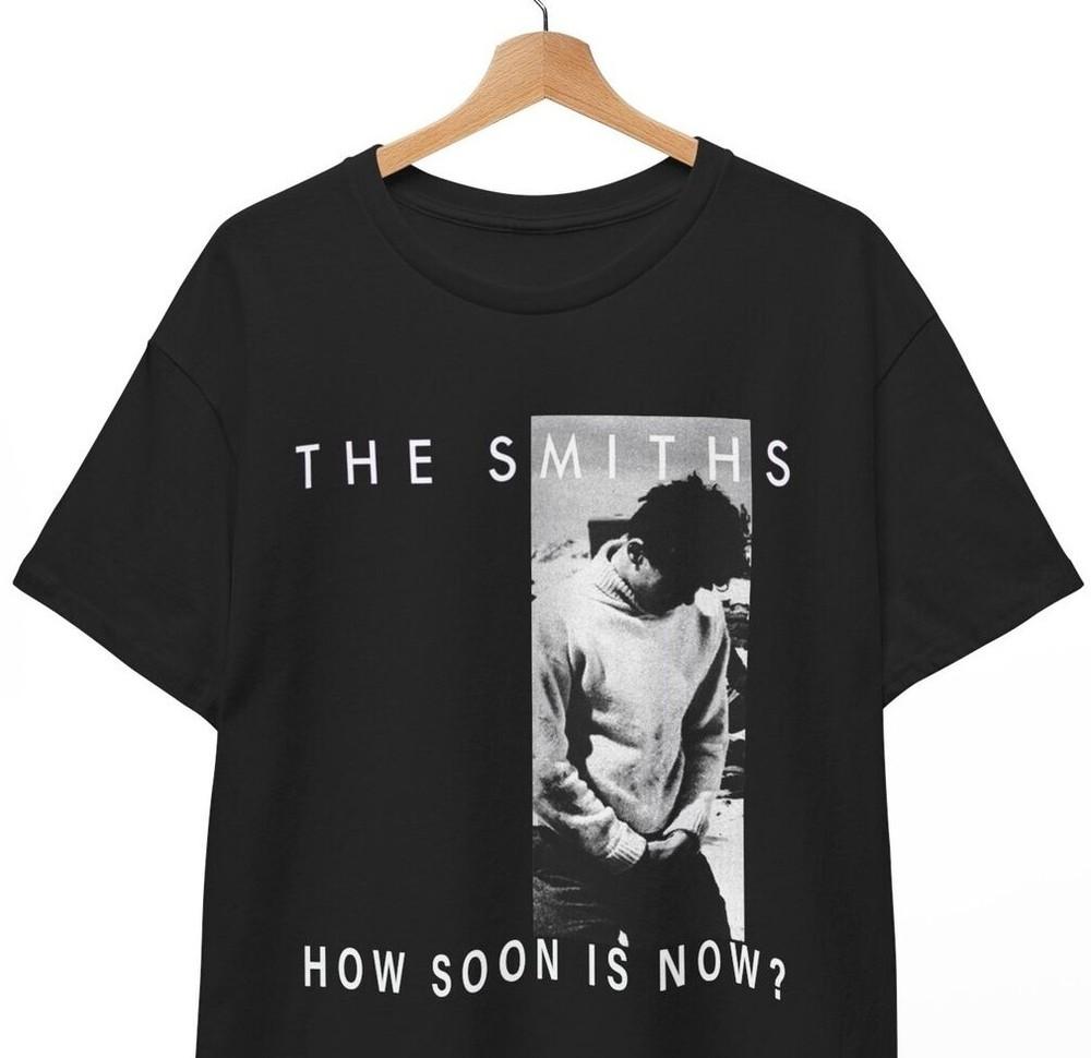 The Smiths Rock Band Tshirt, The Smiths How Soon Is Now Tee, Unisex Tshirt Unisex T-Shirt XL