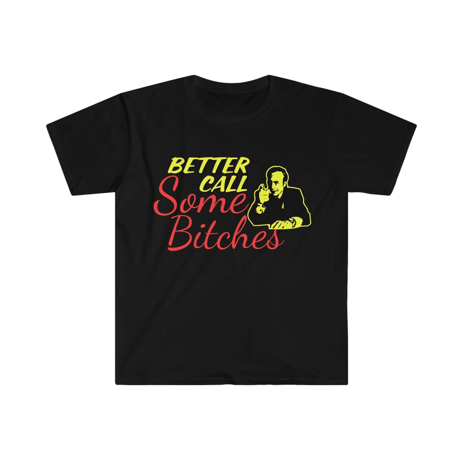 Better Call Some Bitches Better Call Saul Goodman shirt S