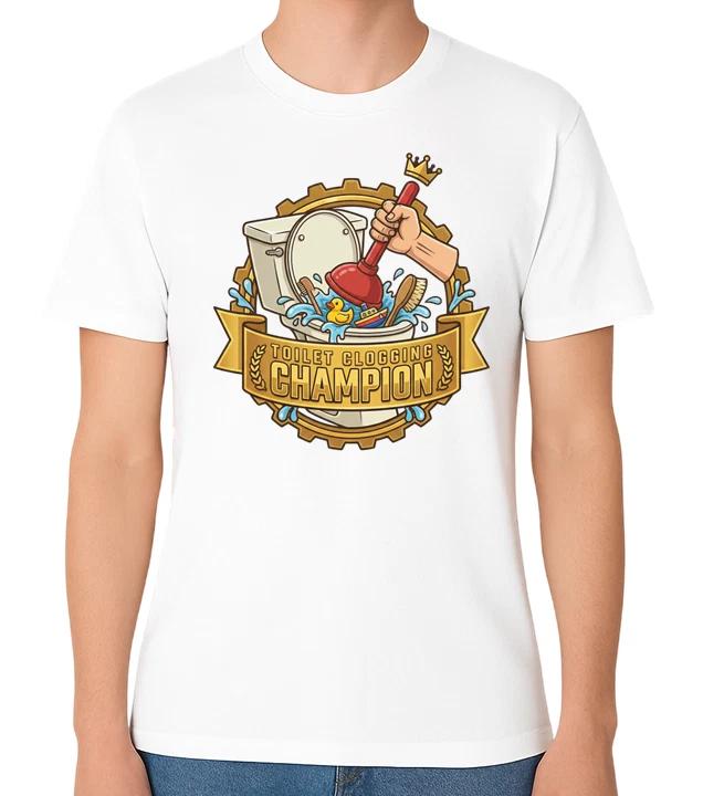 Blocked Toilet Clogging Champion T-Shirt Funny Plumber Poo Humour Joke Tee XXXXL