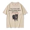 Im In Love with My GF Please Dont Talk To Me Cat Funny Meme T Shirts Unisexs Women Casual Cotton Short Sleeve Oversized Tshirts