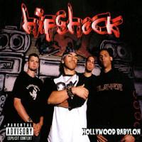

CD HIPSHOCK - Hollywood Babylon 51502003 5150 Music 2003 US Rap & Hip-Hop/R&B Used
