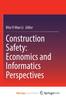 The Construction Safety : Economics and Informatics Perspectives Book