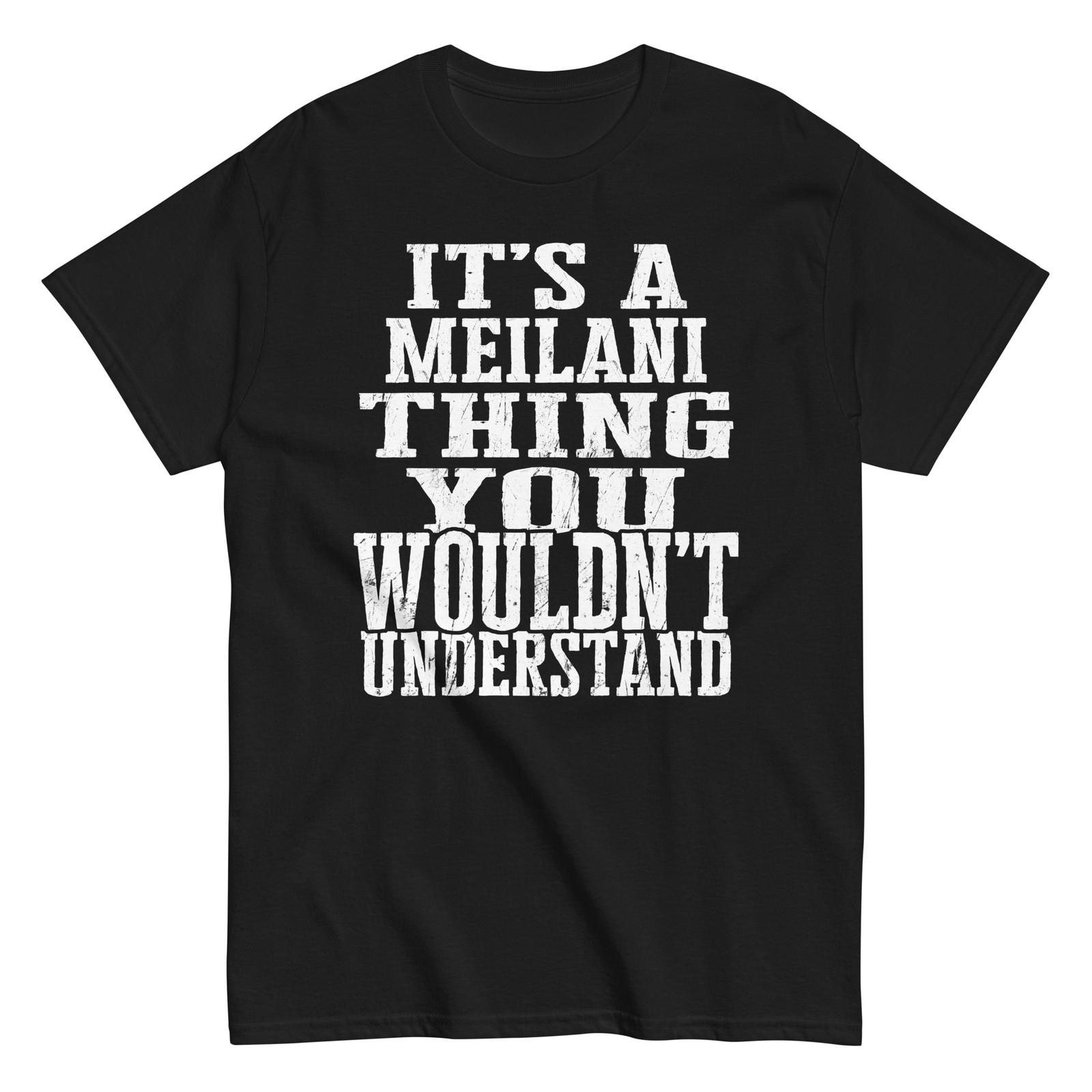 

Its a Meilani Thing Family Reunion First Last Squad Name T Shirt 5XL різнокольоровий