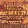 The Underground Man by Mick Jackson Paperback Book 9780571236299