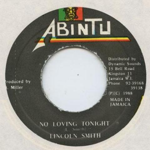 7inch Record LINCOLN SMITH - No Loving Tonight none Abintu 1988 Jamaica Reggae, Ska & Dub