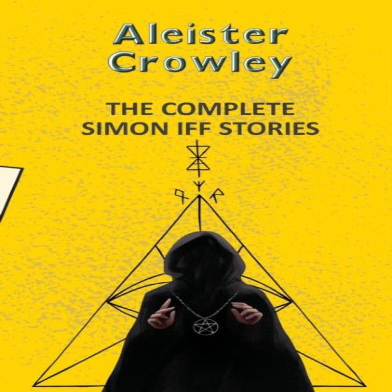 The Complete Simon Iff Stories by Aleister Crowley Paperback Book 9789357312226