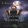 Tale of the Wisconsin Werewolf by Edison T Crux Paperback Book 9780985887346