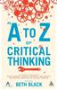 The An A To Z of Critical Thinking Book
