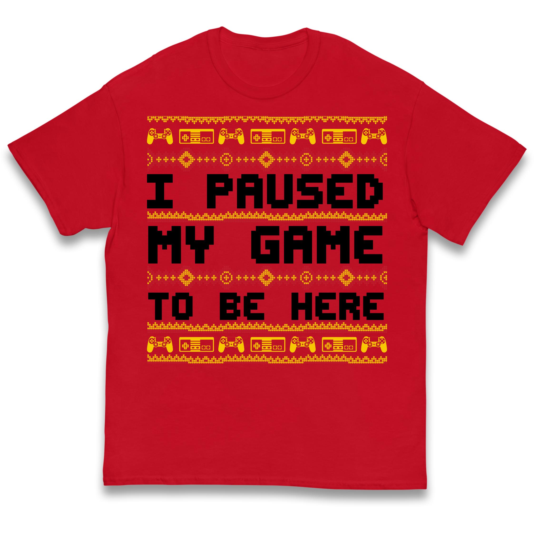 I Paused My Game To Be Here Christmas Kids T Shirt 120