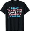 Laissez les enfants trans tranquilles, bande de tarés absolus T-shirt humoristique avec drapeau LGBTQ