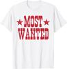 Western Cowboy Concert Tour Most Wanted Cowgirl Outfit Rodeo T Shirt