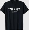 '76 67 Selbsterklärend - Mach Geschichte zum Spaß Original T-Shirt