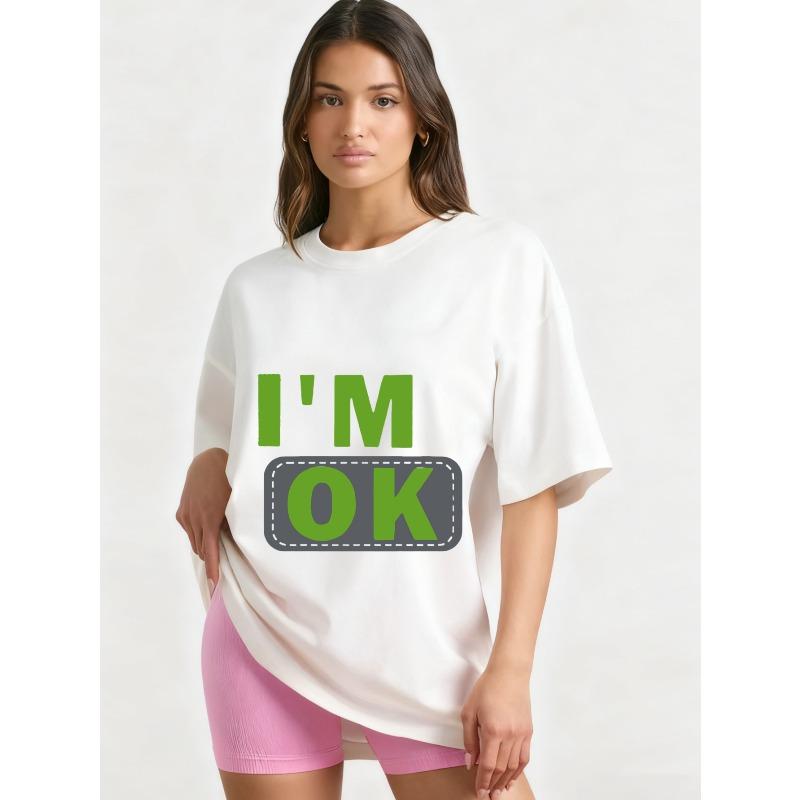 

Oversized T Shirt Black I M OK Graphic Print Casual Wear for Women Summer Streetwear Fashion Statement Top XXXXL белый