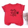 Mama Needs Coffee Print Women Tee Mom Life Casual Female T Shirt Gift For Mother S