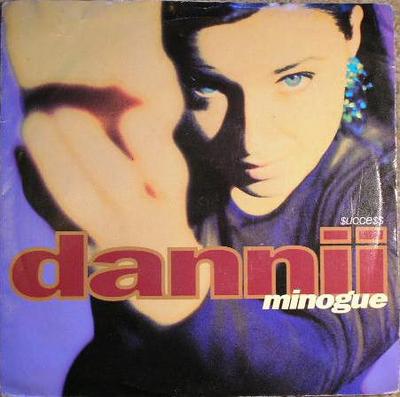 7inch Record DANNII MINOGUE  Success MCS1538 MCA Records 1991 UK Pop Used