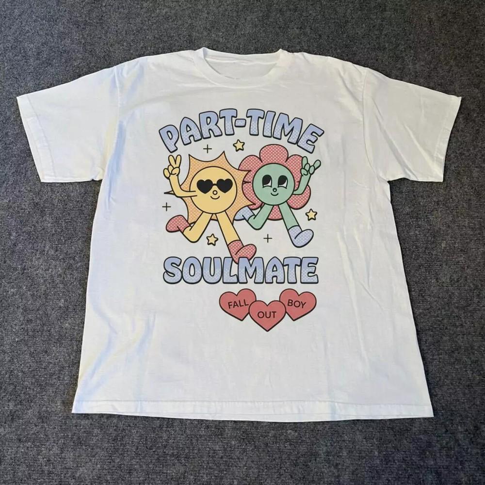 

FALL OUT BOY PART TIME SOULMATE Band Gift For Fan T-shirt Unisex T-Shirt XXXL