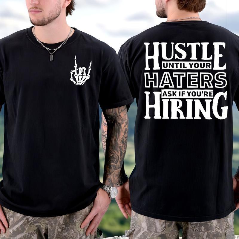 HUSTLE UNTIL YOUR HATERS Casual Black Print 2 Sided T-shirt,Graphic Unisex Shirt S