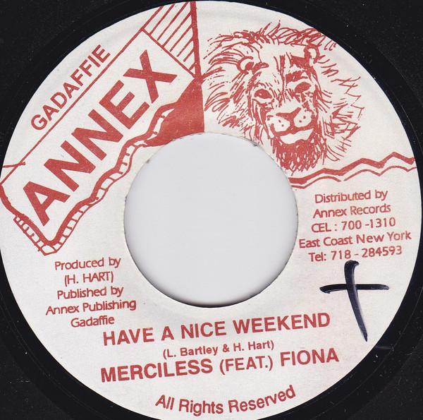 

7inch Record MERCILESS & FIONA - Have A Nice Weekend NONE Annex 1998 Jamaica Reggae, Ska & Dub Used