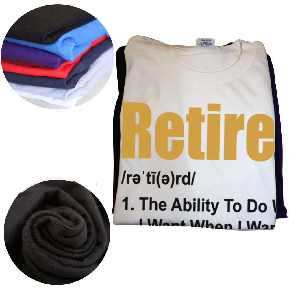 Retired The Ability To Do What I Want When I Want Retirement T-Shirt Cool Loose Tops Shirt Cotton Male Euro Size Top T-Shirts