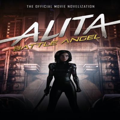 Alita Battle Angel  The Official Movie Novelization by Pat Cadigan Paperback Book 9781785658402