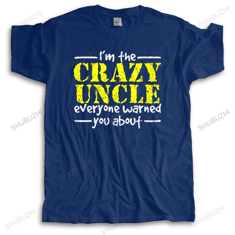 Unisexs Im The Crazy Uncle Everyone Warned You About Tshirt Funny Fashion Cool T Shirts Clothing Birthday Gift Tee
