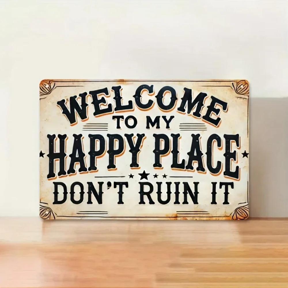 

Your Brand Name Vintage Metal Sign Wall Decor, Welcome to My Happy Place Rustic Retro Sign for Home Bar Office Cave 20x30cm（7.8x11.8inch）