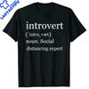 Saying Humor Introvers Joke Introvert Tshirt Unisex Y2k Clothes Oversized Polyester Shirt Funny Quotes Fitness Graphic Tees
