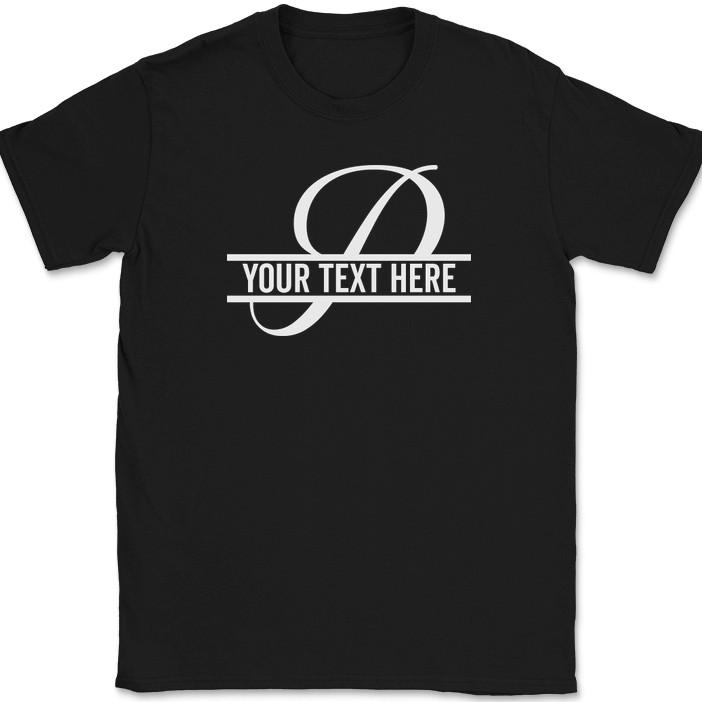 

Letter P Monogram Your Text Here Custom T-Shirt Personalize Family Tee S